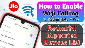 How to Enable WiFi Calling | Ft. Redmi Note 7 Pro | Xiaomi Supported Devices List | Full Information