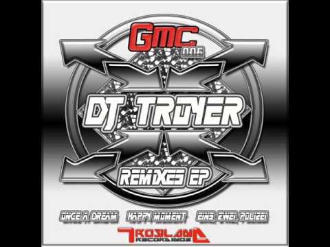 DJ Troyer Remixes EP - Happy Moment (Do it Remix)