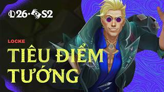 Tiêu Điểm Tướng Locke | Lối Chơi - Liên Minh Huyền Thoại