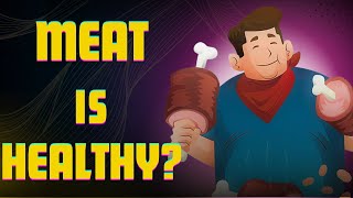 Eating meat is good for you ?  Is Meat Bad for You? Is Meat Unhealthy?