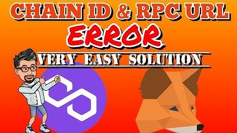 POLYGON MATIC SOLUTION : CHAIN ID RPC URL ERROR