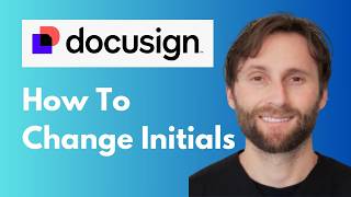 How to Change Initials in Docusign [Full Guide 2026]
