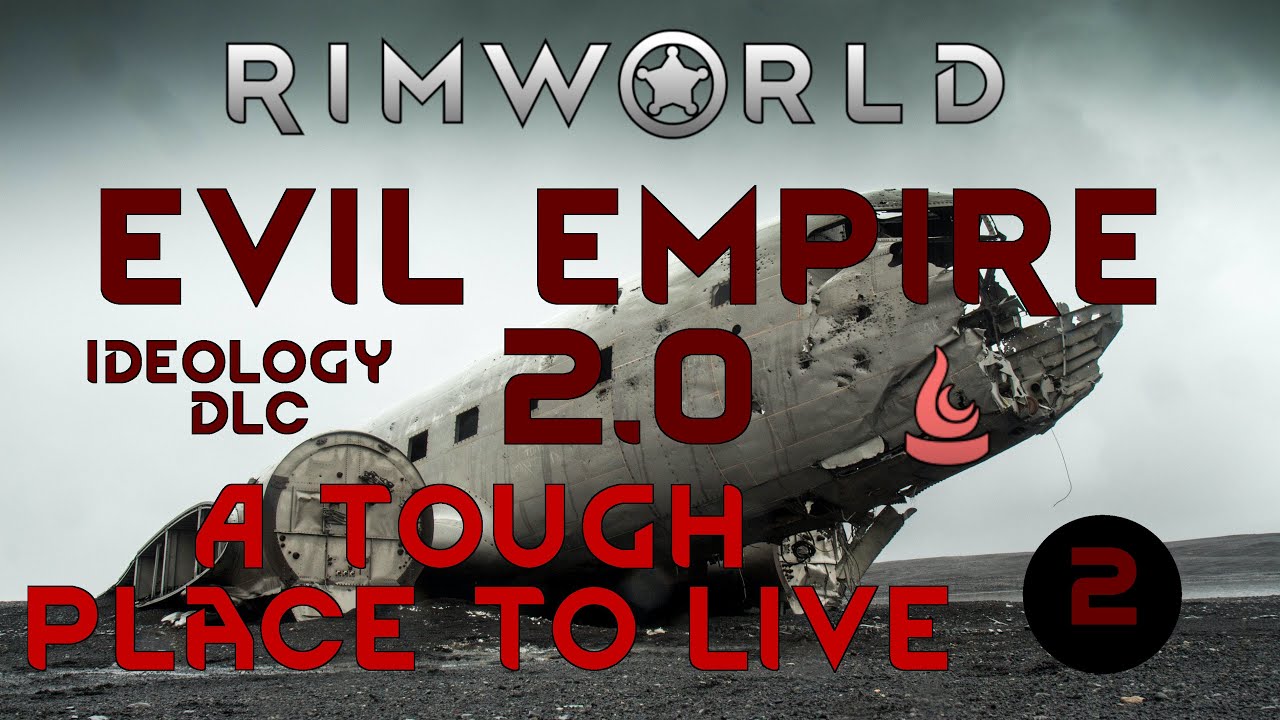 RIMWORLD EVIL EMPIRE - Ep 02 - Tough Place Ideology Gameplay