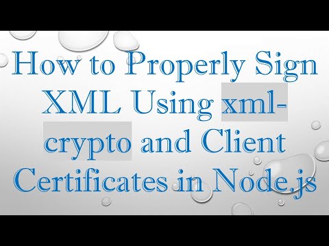 How to Properly Sign XML Using xml-crypto and Client Certificates in Node.js