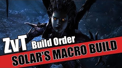 Build Order Tutorial: ZvT Solar