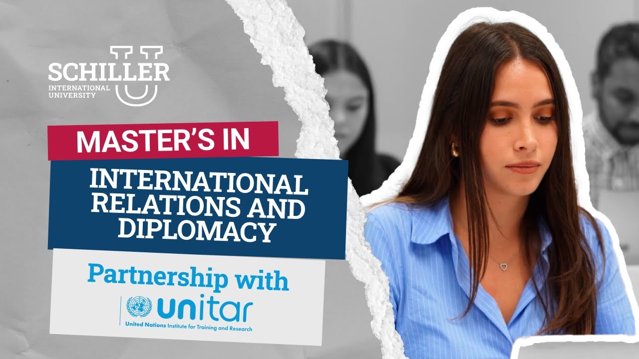 Schiller International University | MA in International Relations & Diplomacy, partnered with UNITAR