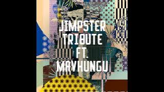 Jimpster, Mavhungu _ Tribute (Original Mix)
