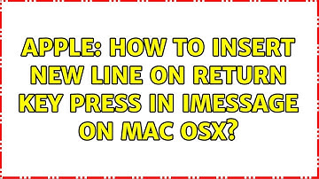 Apple: How to insert new line on return key press in iMessage on Mac OSX? (3 Solutions!!)