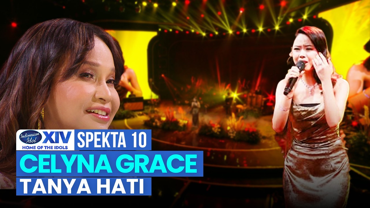 CELYNA GRACE - TANYA HATI | SPEKTA 10 | Indonesian Idol Season 14