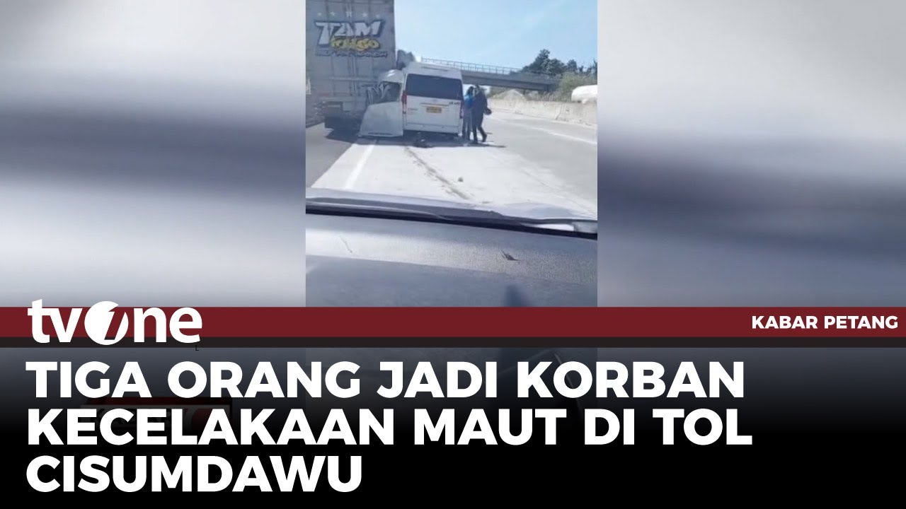 Kecelakaan Maut di Tol Cisumdawu Memakan 3 Korban Jiwa | Kabar Petang tvOne
