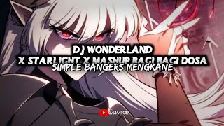 Dj Wonderland X Starlight X Mashup Bagi Bagi Dosa
