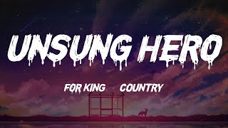 for KING & COUNTRY - Unsung Hero (Lyrics)