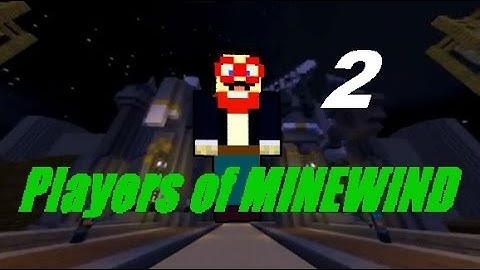 Invisible | Players of Minewind #2
