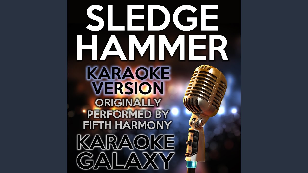 Sledgehammer (Karaoke Version with Backing Vocals) (Originally