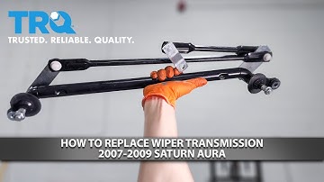 How to Replace Wiper Transmission 2007-2009 Saturn Aura