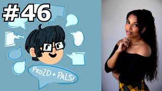 ProZD + Pals Podcast Episode 46: MICA BURTON