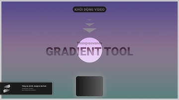 🎬 Gradient Tool - Công cụ tạo hiệu ứng dải màu - PTS | Thẳng vào vấn đề