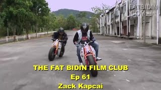 The Fat Bidin Film Club (Ep 61) - Zack Kapcai