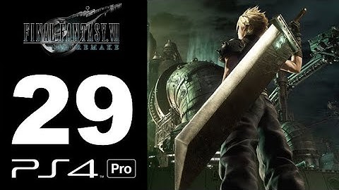 Final Fantasy VII Remake Part 29 - Let