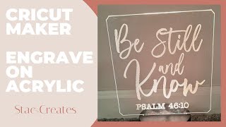 Acrylic Engraving using a Cricut Maker! - Leap of Faith Crafting