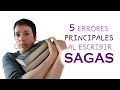 5 errores principales al escribir sagas