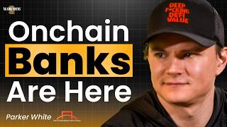 How DATs Could Become The New Banks | DFDV’s Parker White