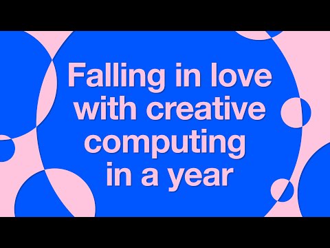 Falling in Love with Creative Computing in a Year — CCI x CSM GCD Edition