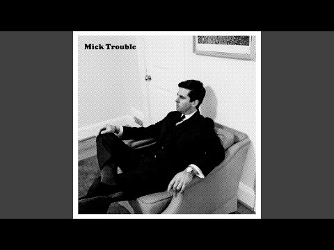 Mick Trouble — Julia