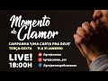 MOMENTO DE CLAMOR - CAMPANHA UMA CARTA PARA DEUS - LIVE - 26/01/2023