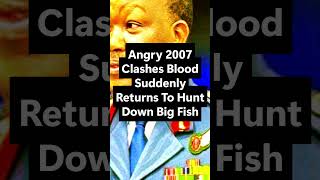 Angry 2007 Clashes Blood Suddenly Returns To Hunt Down Big Fish