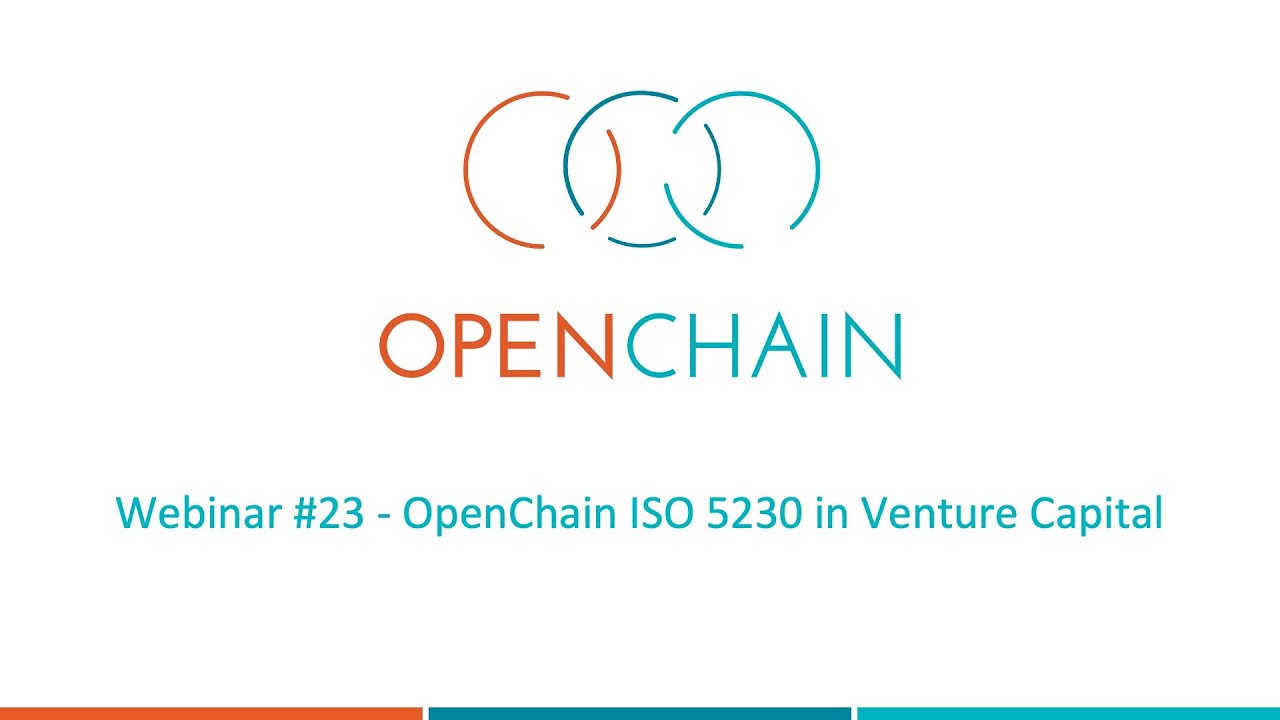 Webinar #23 - OpenChain ISO 5230 in Venture Capital