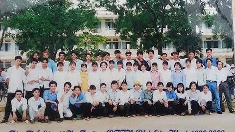 Tập thể lớp K - THPT Phừ Cừ khoá 1999-2002 - Mong ước kỷ niệm xưa