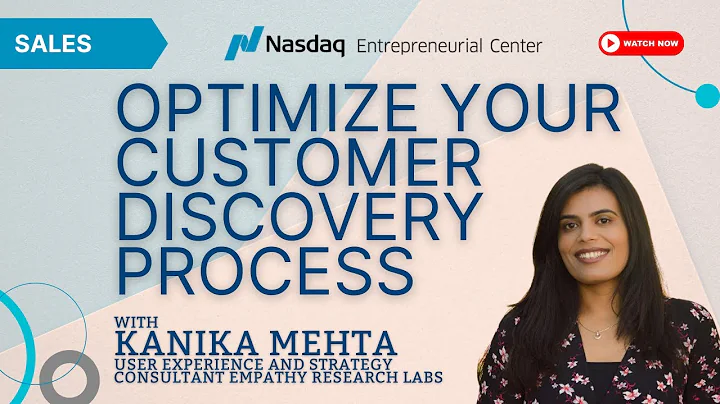 Optimize Your Customer Discovery Process with Kanika Mehta