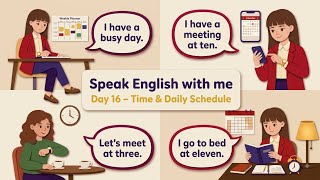 Talk About Your Schedule 📅 | Time & Plans in English | Day 16