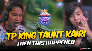 WHEN THE KING OF TP (Leo Murphy) TAUNT KAIRI and ONIC, THEN THIS HAPPENED. . . 😮