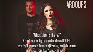 Ardours - "What Else Is There" (Teaser)
