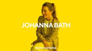 134: Johanna Bath | Radio Juxtapoz