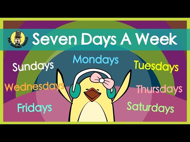 Seven Days a Week | Days of the Week Song | The Singing Walrus class=
