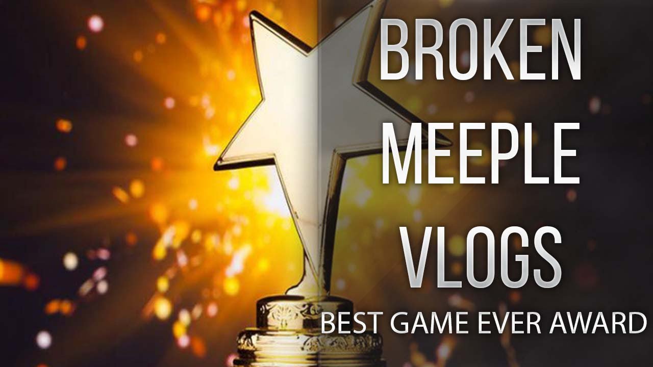 Best Game Ever Award 2020 - Your chance to vote! - The Broken Meeple -  YouTube