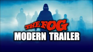 THE FOG (Modern Trailer)