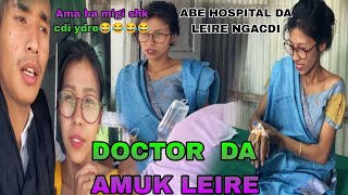 DOCTOR DA AMUK LEIRE !! @Twosisterlover  ANABA MIBU MALDE TWRISE 😂😂😂