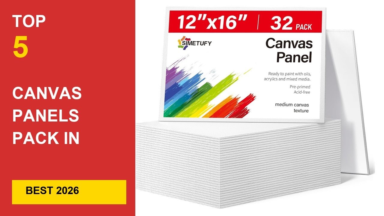 Best Canvas Panels Pack in 2026 - Expert Reviews in 2026