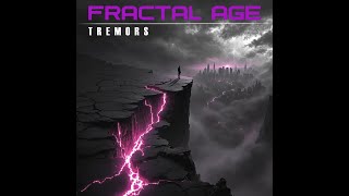 FRACTAL AGE Tremors (Official Music Video)