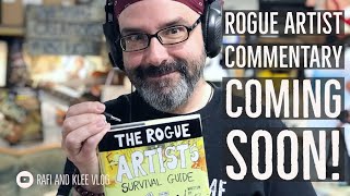 Rogue Artist Commentary Coming Soon - Clip On My Thoughts On Marketing