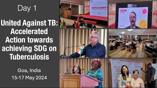 Day-1 | United Against TB - Accelerated Action Towards Achieving SDG on Tuberculosis