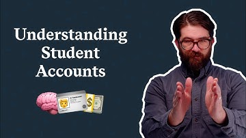 Understanding Student Accounts