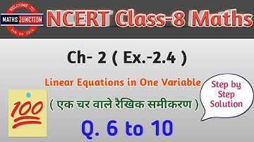 NCERT Class-8 Maths | Ch-2 Linear Equations in One Variable | Ex.-2.4 Q 6 to 10 | by Narendra Sir