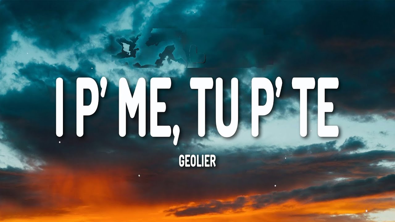 Geolier - I P’ ME, TU P’ TE (I' pe'mmé tu pe'tté) (Lyrics) - YouTube