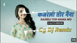 kajreli tor naina wo cg song dj janghel remix#djsongs#djvideo #djjanghel#djrajrd#video#djyahooraipur