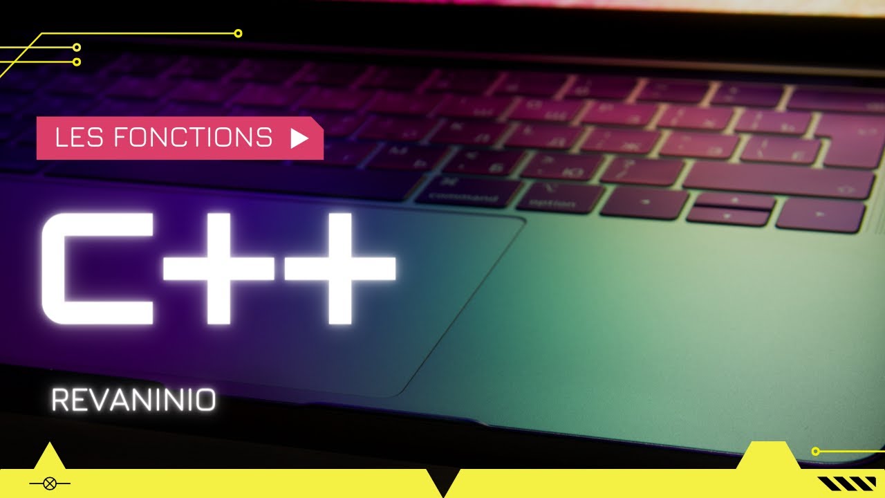 Cours/Tuto C++ #5 : Les Fonctions